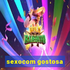 sexocom gostosa